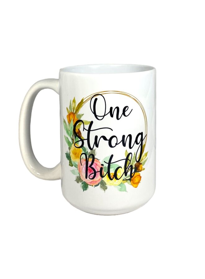 One Strong Bitch Mug