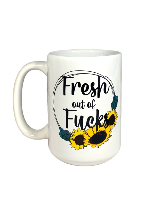 Fresh out of Fucks Sunflower Mug