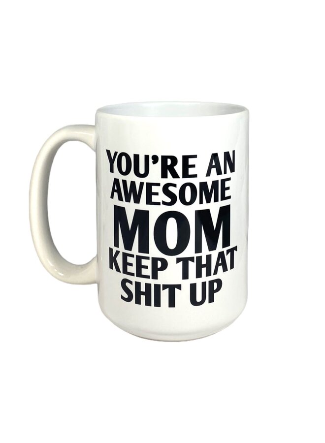 You’re an Awesome Mom Mug