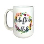 Adulting is Bullshit  Mug