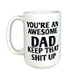 You're an Awesome Dad Mug