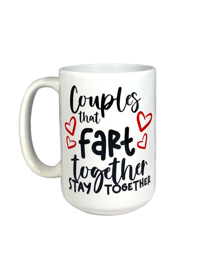 Couples That Fart Together Mug