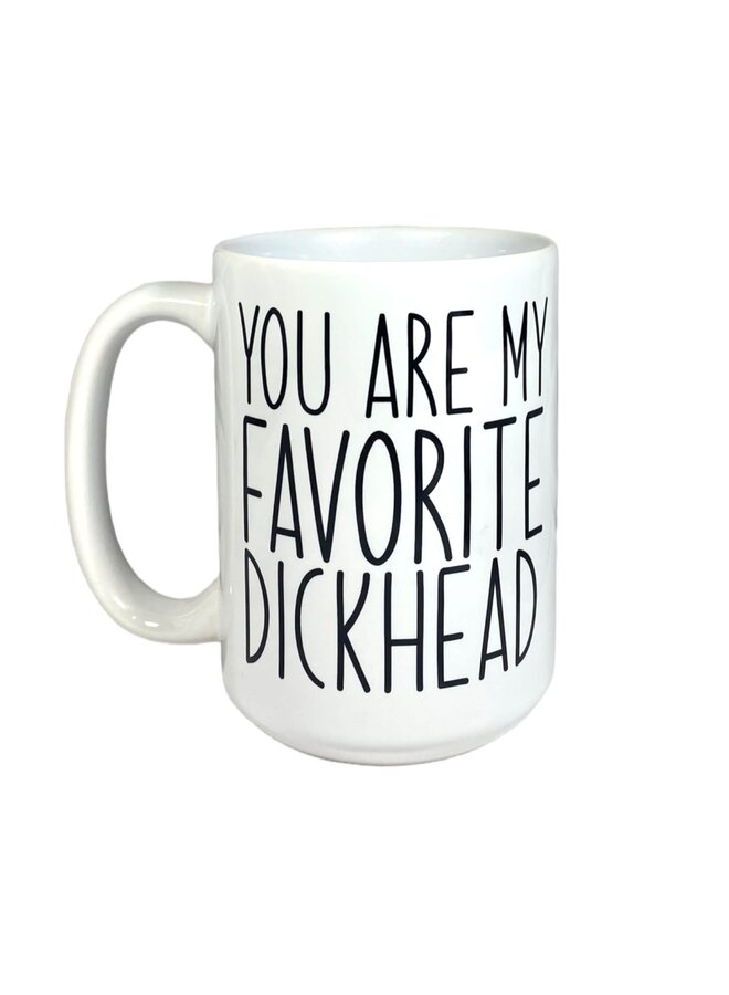 Favorite Dickhead Mug