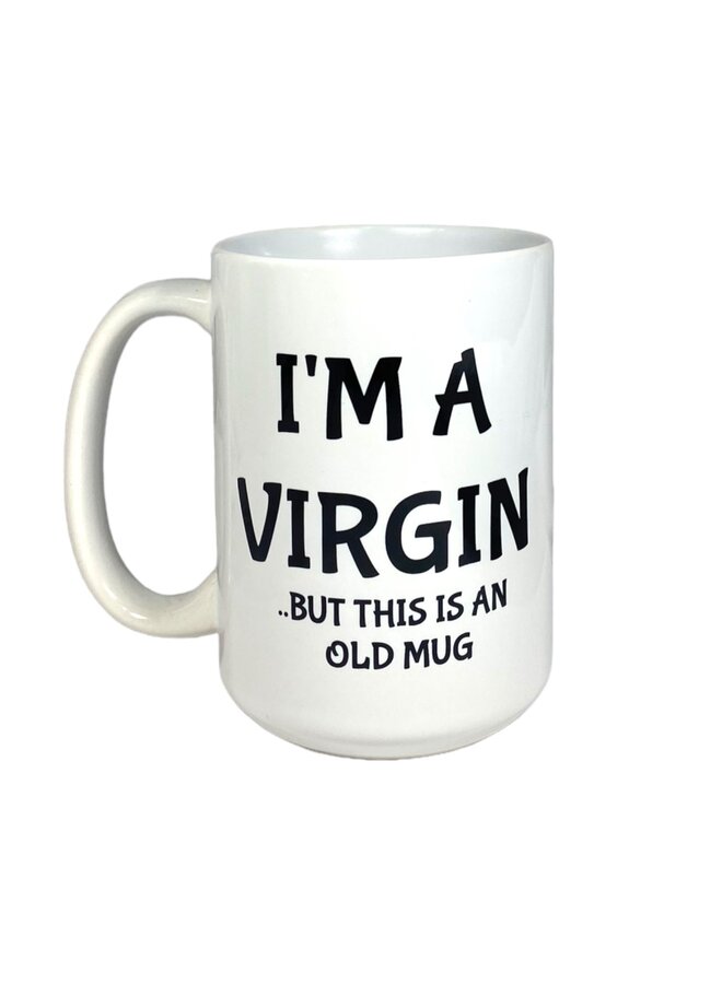 I'm a Virgin 15oz Mug