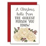 A Christmas Hello From the Coolest Person You Know Card
