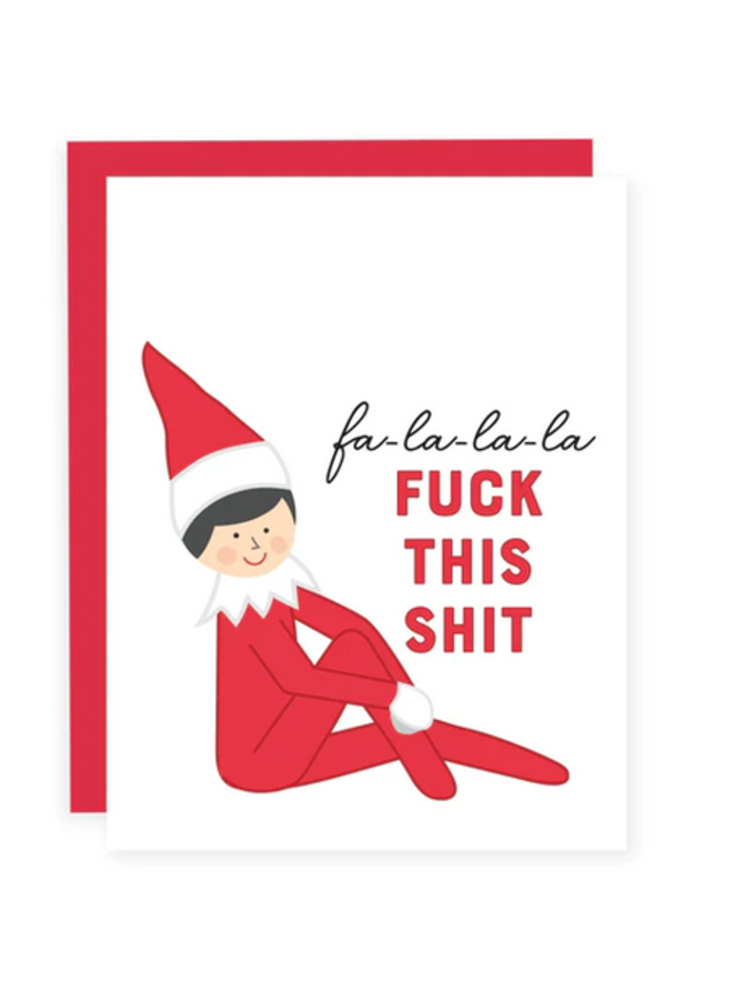 Fuck This Shit Elf Card