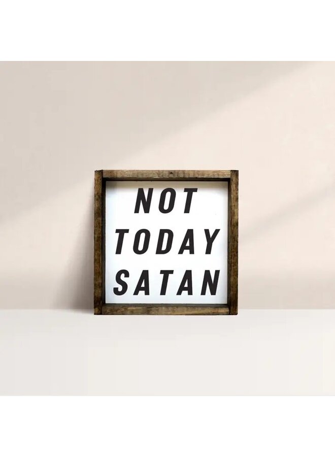 Not Today Satan Wood Sign