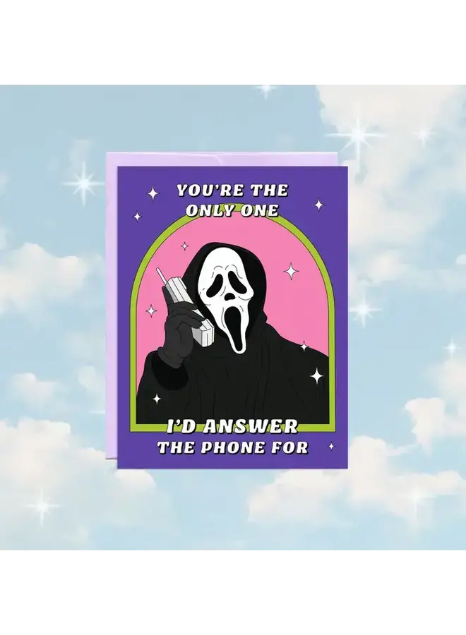 You're The Only One I'd Answer the Phone For Card