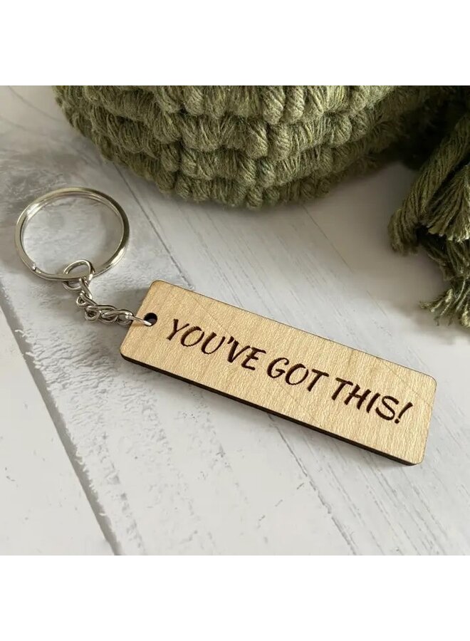 You’Ve Got This Wooden Keychain