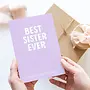 Best Sister Ever Card