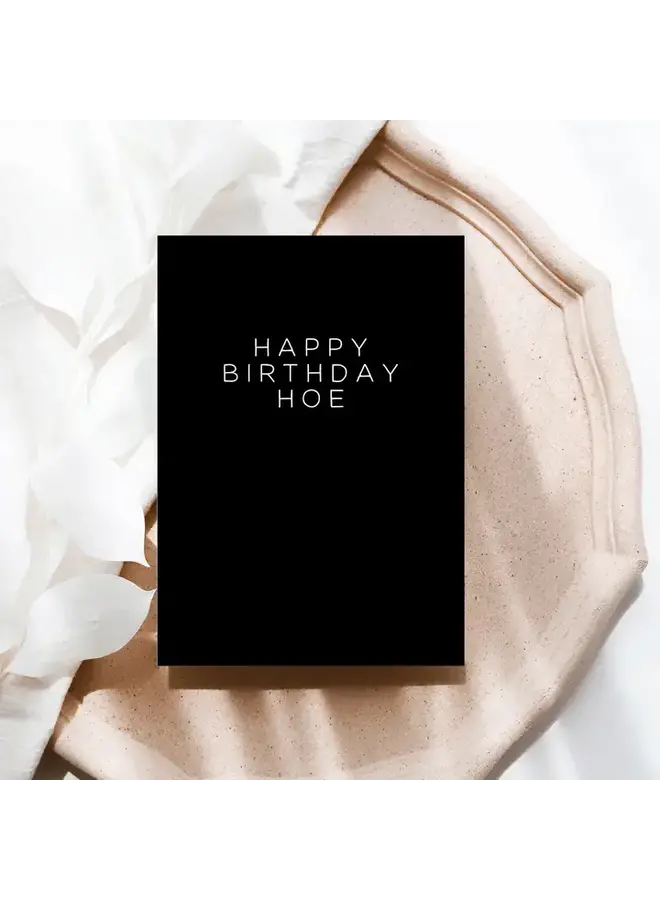 Happy Birthday Hoe Card