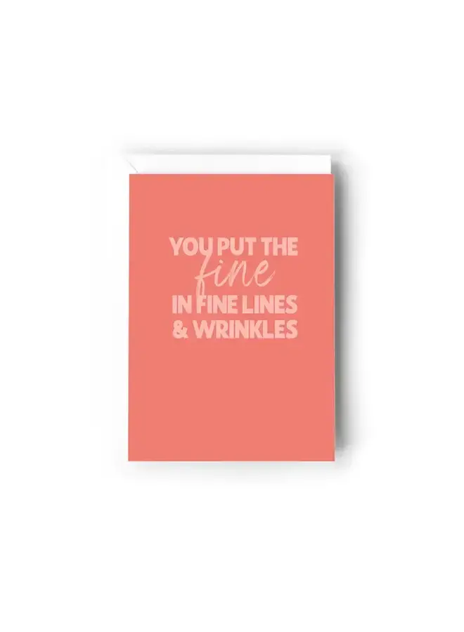 You Put the Fine in Fine Lines Card