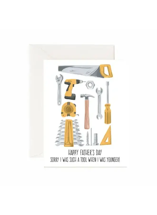 Happy Father's Day, Sorry I Was A Tool Card