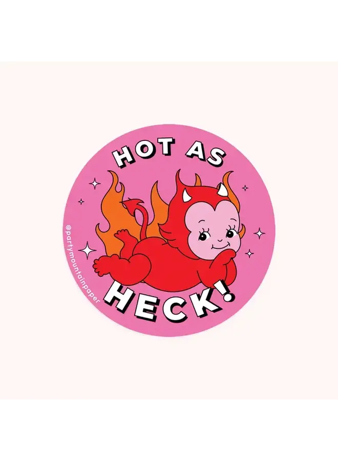 Hot As Heck! Sticker