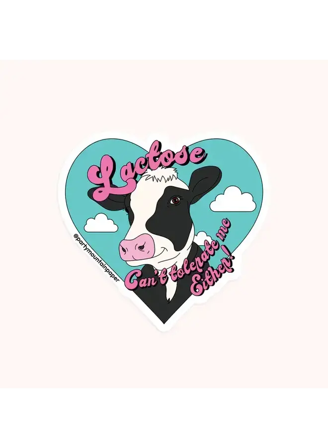 Lactose Can't Tolerate Me Sticker