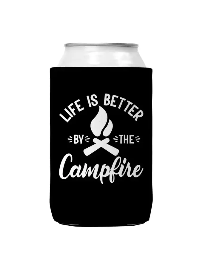 Life Is Better By the Campfire Can Coozie