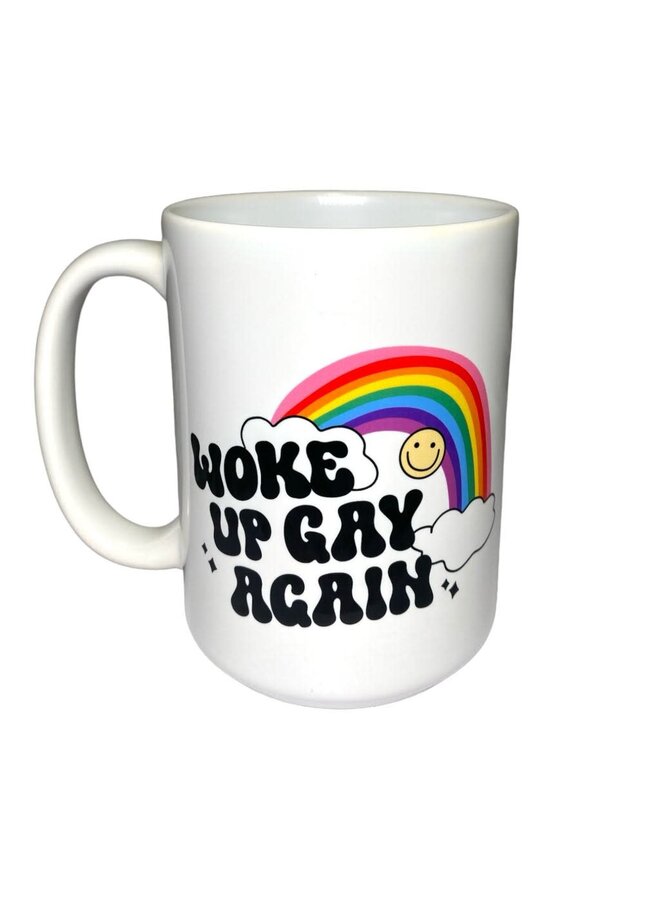 Woke up Gay Mug