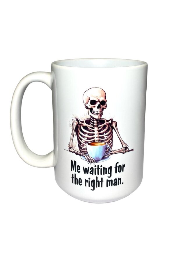 Waiting for Right Man Mug