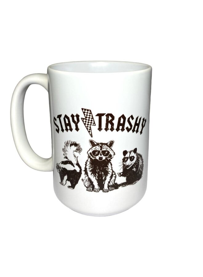 Stay Trashy Mug