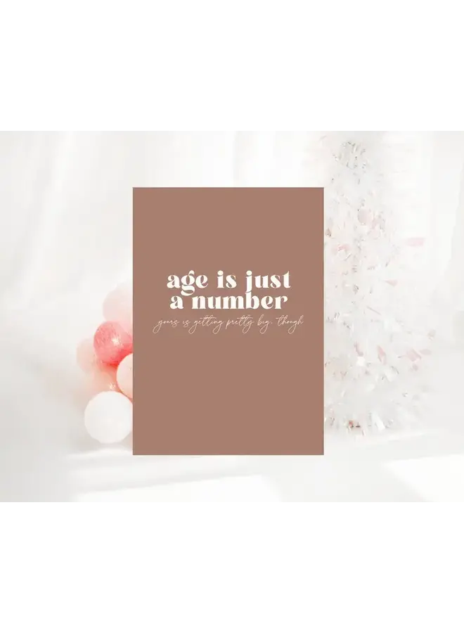 Age Is Just A Number Card