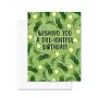 Wishing You A Dill-Ightful Birthday Card