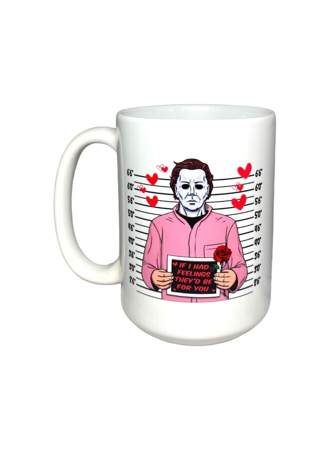 Michael If I Had Feelings Mug
