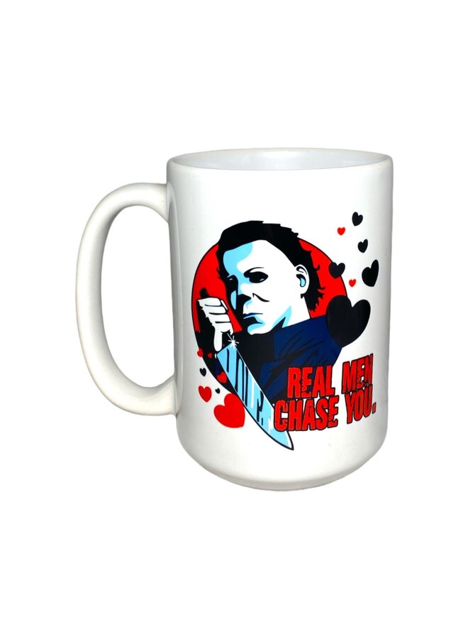 Real Men Chase You Mug