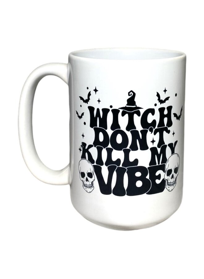 Witch Don't Kill My Vibe Mug