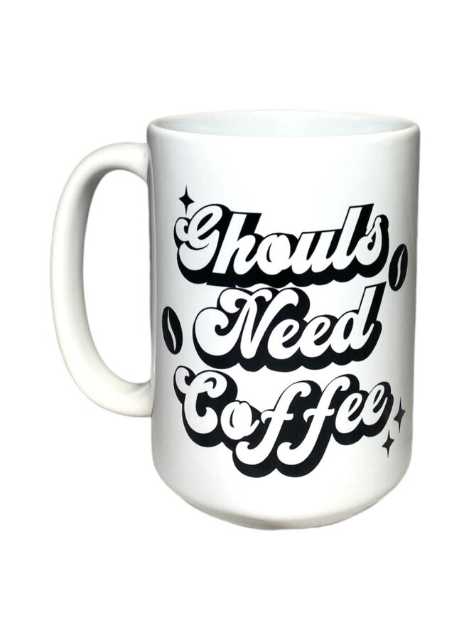 Ghouls Need Coffee Mug
