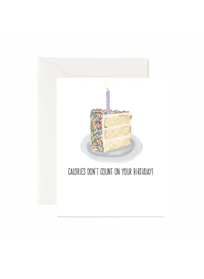 Calories Don't Count On Your Birthday Card