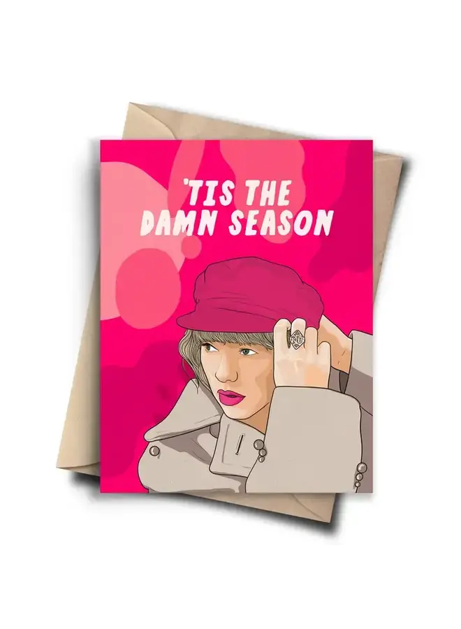 Tis the Damn Season Card