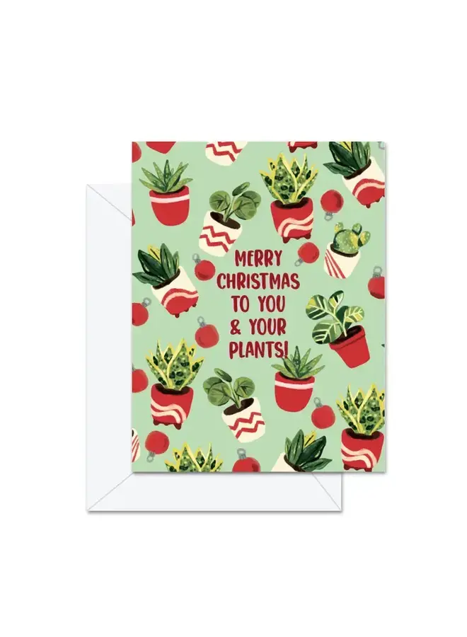 Merry Christmas To You & Your Plants Card