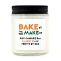 Bake It Til You Make It Candle