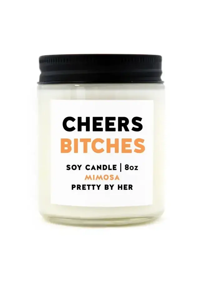Cheers Bitches Candle