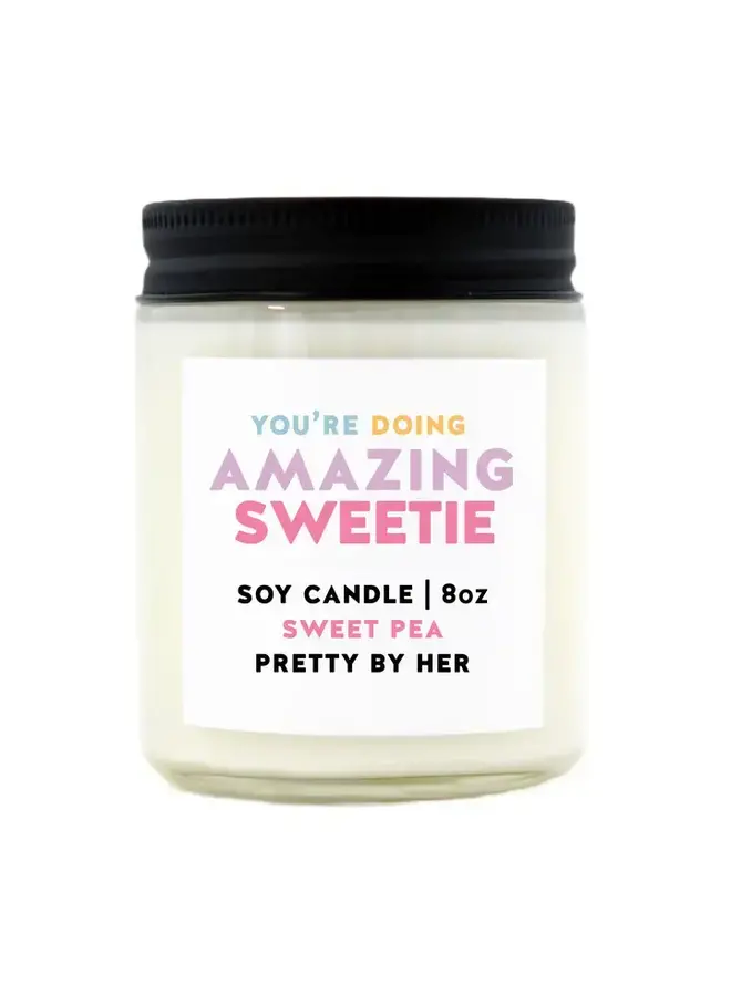 You're Doing Amazing Sweetie Candle