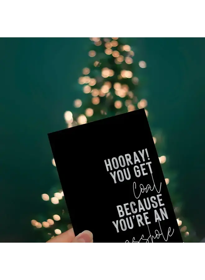 Hooray You Get Coal Card