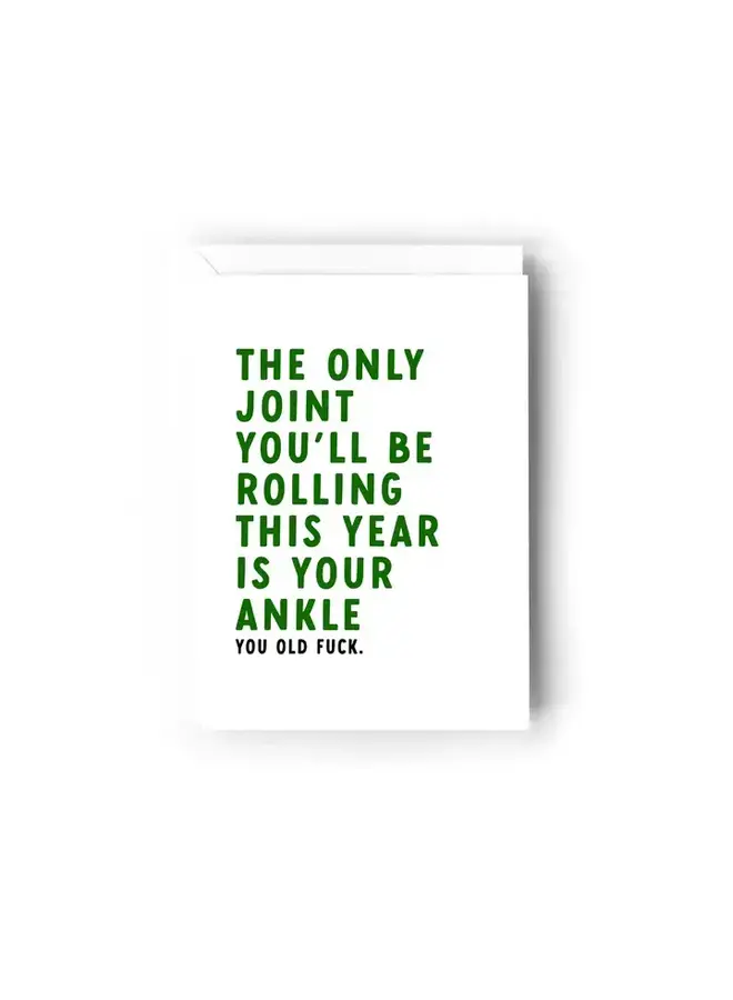 Only Joint You'll Be Rolling This Year Is Your Ankle Card