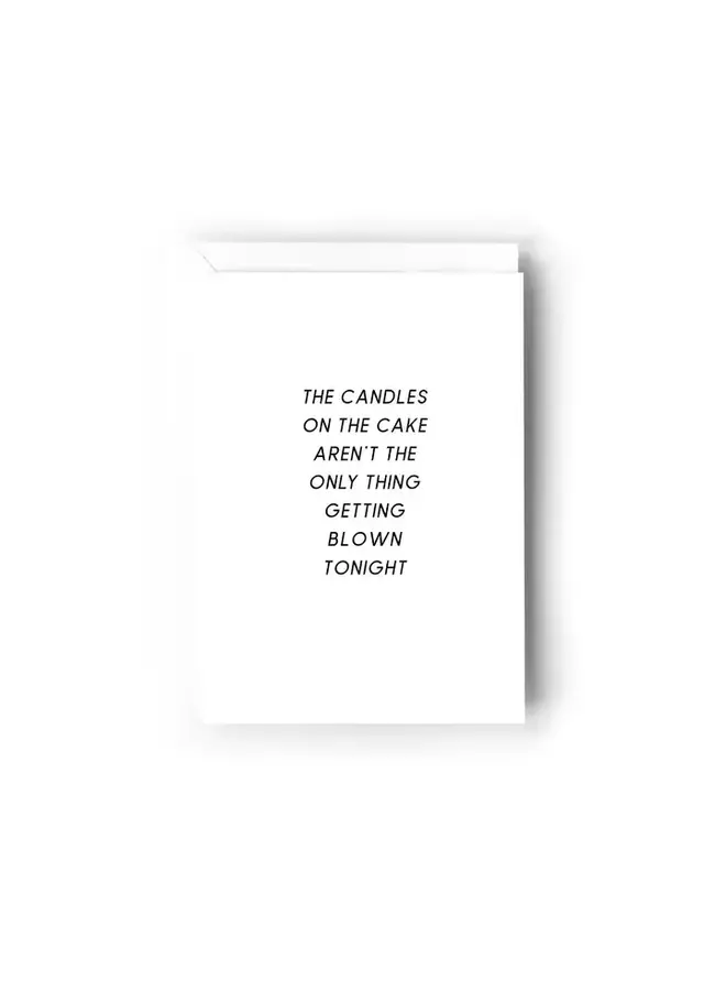 The Candles On the Cake Aren't the Only Thing Getting Blown Card