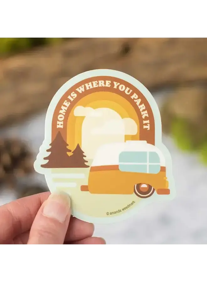 Home Is Where You Park It Camper Sticker