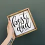 Best Dad Ever Wood Sign
