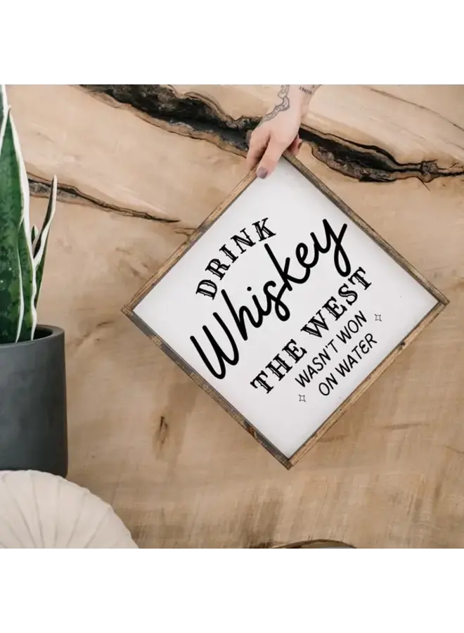 Drink Whiskey Wood Sign