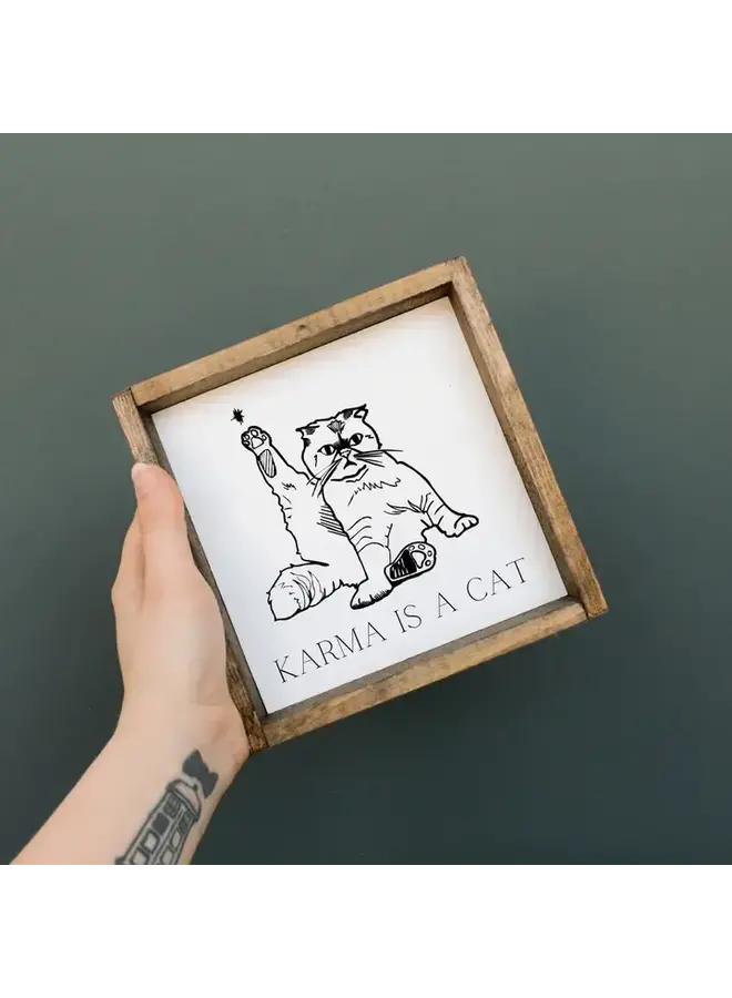 Karma Is A Cat Mini Wood Sign