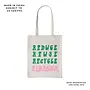 Reduce Reuse Recycle Tote Bag