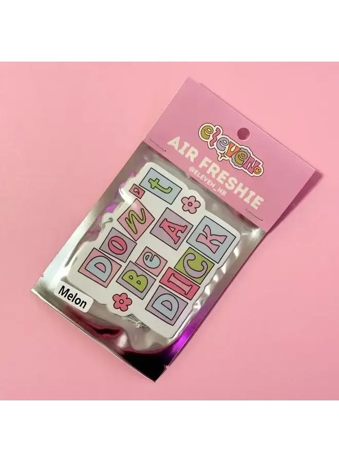 Don't Be A Dick Air Freshie