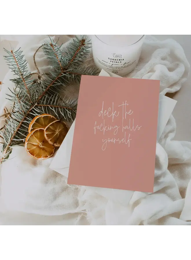 Deck the Fucking Halls Card