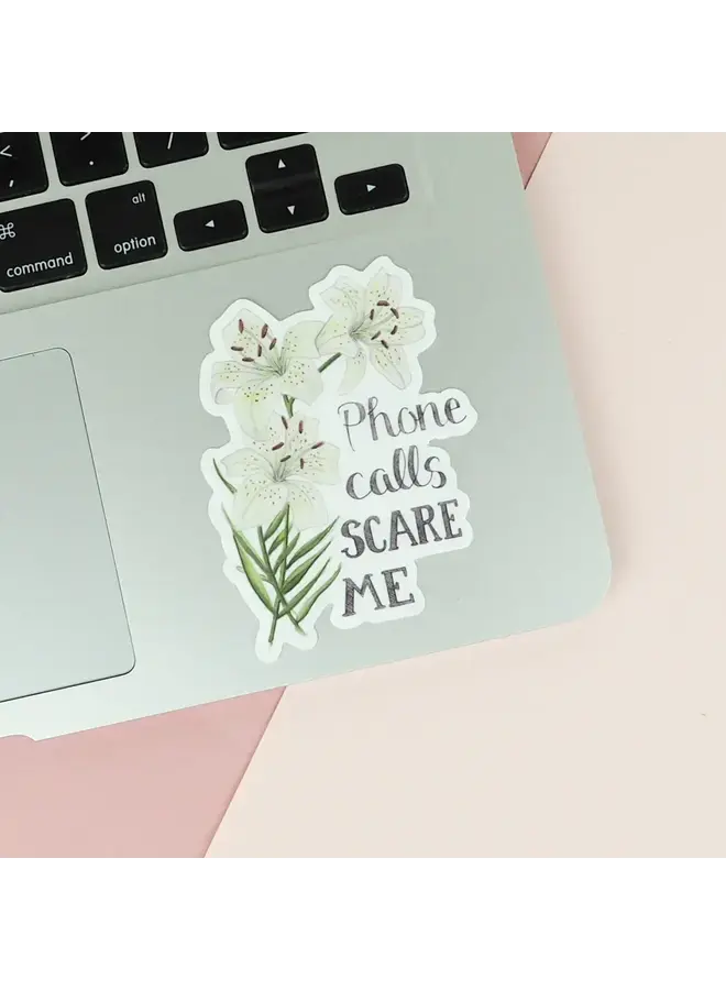 Phone Calls Scare Me Sticker
