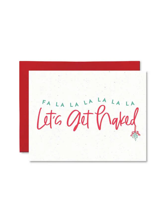 Fa La La La Let's Get Naked Card