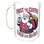 First The Coffee Then The Ho Ho's Mug