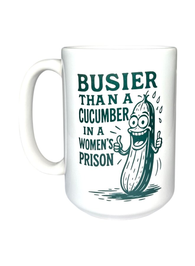 Busier Than a Cucumber Mug