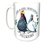 Just a girl who loves peckers Mug